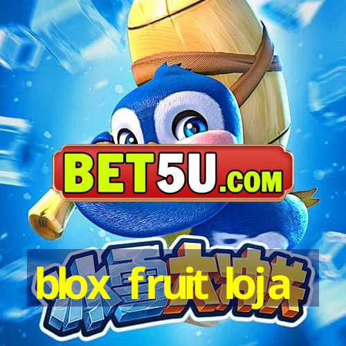 blox fruit loja